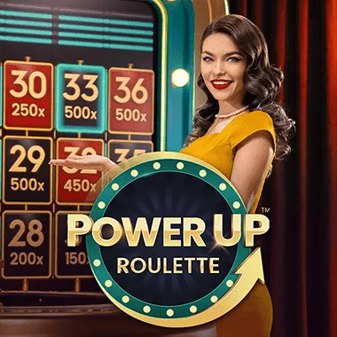 Power Up roulette. 